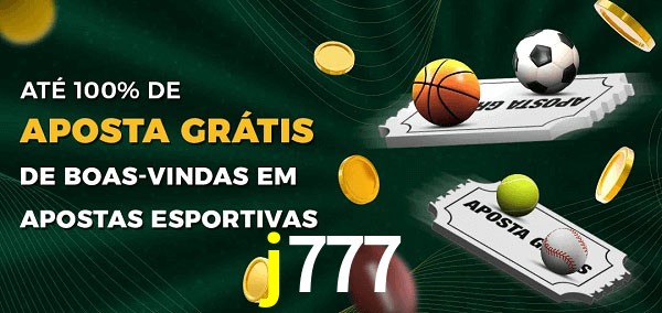 j777 Ate 100% de Aposta Gratis