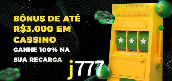 j777 melhor bônus de depósito